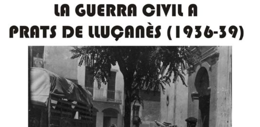 Presentació de la nova ruta turística ‘La Guerra Civil a Prats’