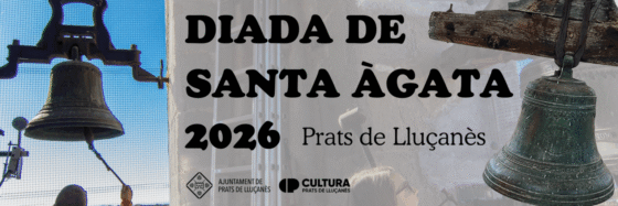 Prats de Lluçanès commemora la Diada de Santa Àgata 2026: memòria, cultura i tradició